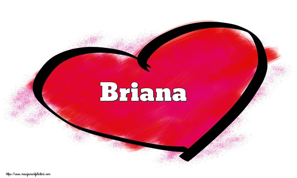 Felicitari Ziua indragostitilor - Inima cu numele Briana