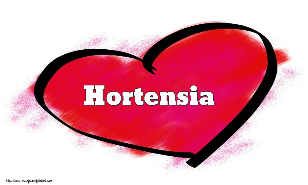 Felicitari Ziua indragostitilor - Inima cu numele Hortensia