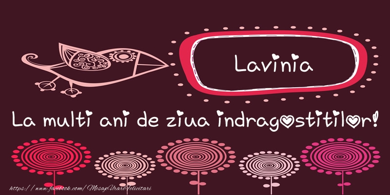Felicitari Ziua indragostitilor - Lavinia La multi ani de ziua indragostitilor!