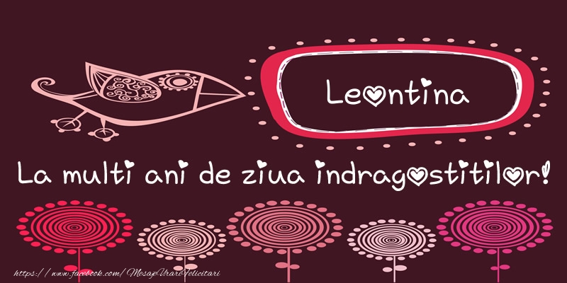 Felicitari Ziua indragostitilor - Leontina La multi ani de ziua indragostitilor!