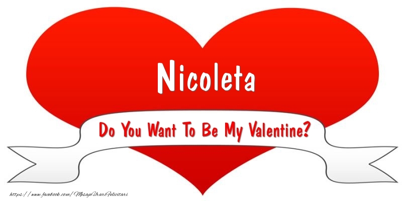Felicitari Ziua indragostitilor - ❤️❤️❤️ I Love You & Inimioare | Nicoleta Do You Want To Be My Valentine?