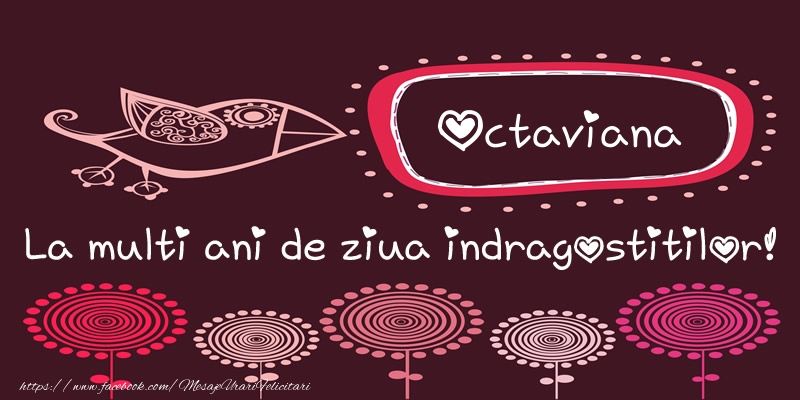 Felicitari Ziua indragostitilor - Octaviana La multi ani de ziua indragostitilor!