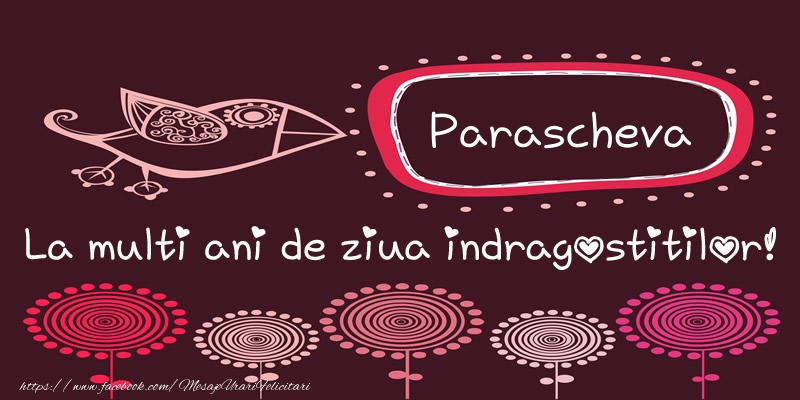 Felicitari Ziua indragostitilor - Parascheva La multi ani de ziua indragostitilor!