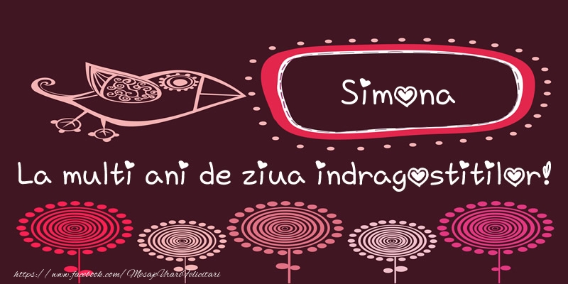 Felicitari Ziua indragostitilor - Simona La multi ani de ziua indragostitilor!