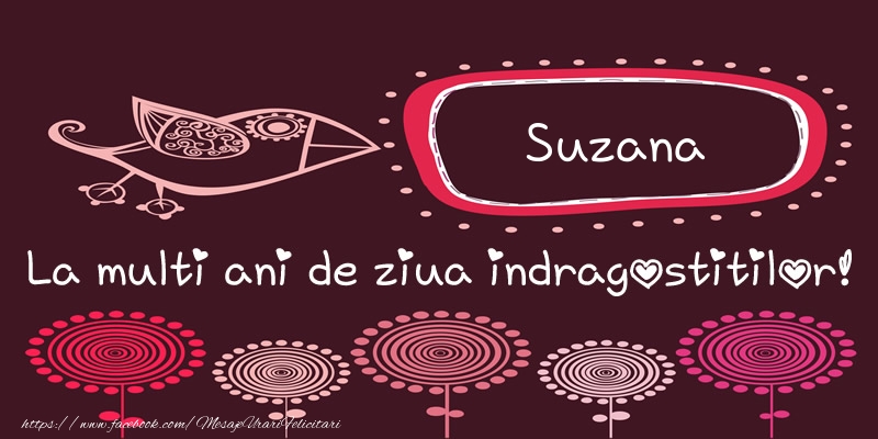 Felicitari Ziua indragostitilor - Suzana La multi ani de ziua indragostitilor!