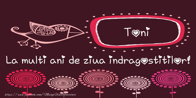 Felicitari Ziua indragostitilor - Toni La multi ani de ziua indragostitilor!
