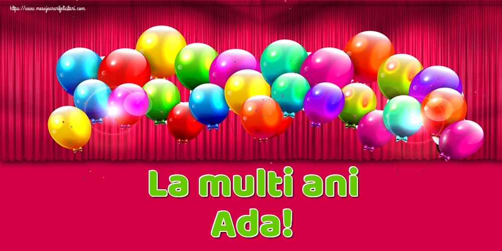 Felicitari de Ziua Numelui - Baloane | La multi ani Ada!
