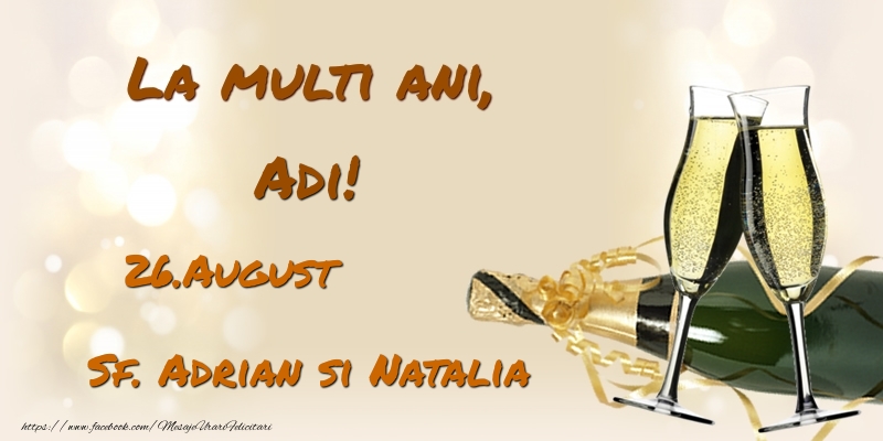 Felicitari de Ziua Numelui - La multi ani, Adi! 26.August - Sf. Adrian si Natalia