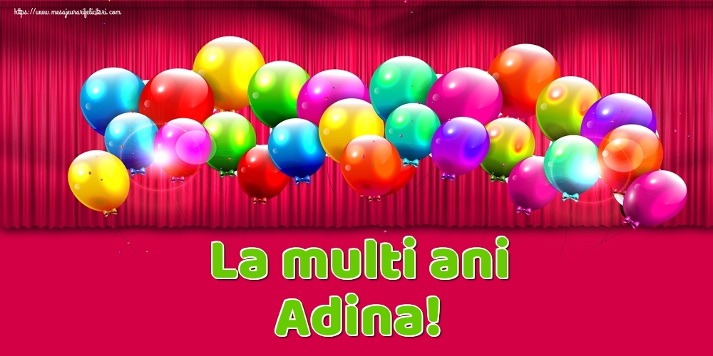 Felicitari de Ziua Numelui - Baloane | La multi ani Adina!