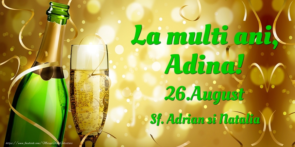 Felicitari de Ziua Numelui - Sampanie | La multi ani, Adina! 26.August - Sf. Adrian si Natalia