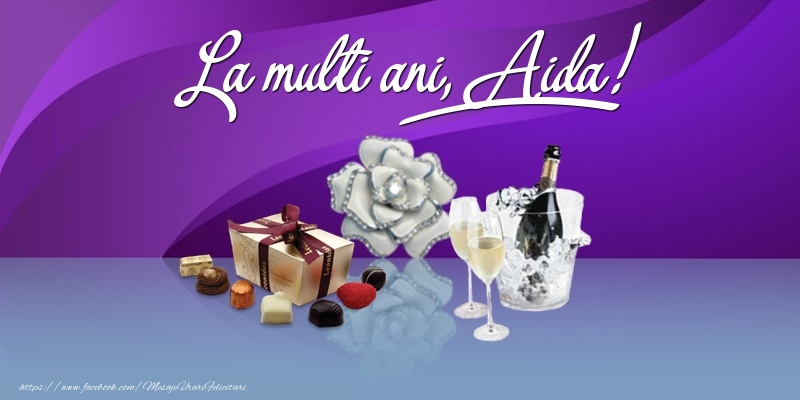 Felicitari de Ziua Numelui - Cadou & Sampanie | La multi ani, Aida!