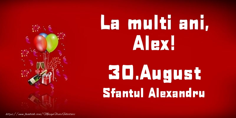 Felicitari de Ziua Numelui - Baloane & Sampanie | La multi ani, Alex! Sfantul Alexandru - 30.August