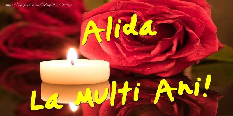 Felicitari de Ziua Numelui - Flori & Trandafiri | Alida La Multi Ani!