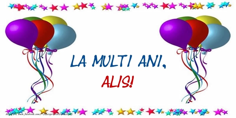Felicitari de Ziua Numelui - Baloane & Confetti | La multi ani, Alis!