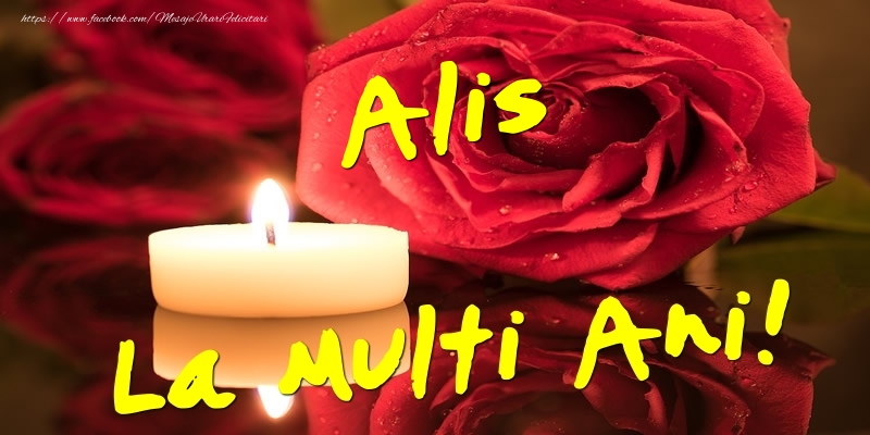 Felicitari de Ziua Numelui - Flori & Trandafiri | Alis La Multi Ani!