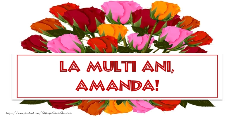  Felicitari de Ziua Numelui - Trandafiri | La multi ani, Amanda!