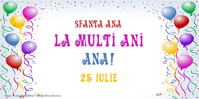 Felicitari de Ziua Numelui - La multi ani Ana! 25 Iulie