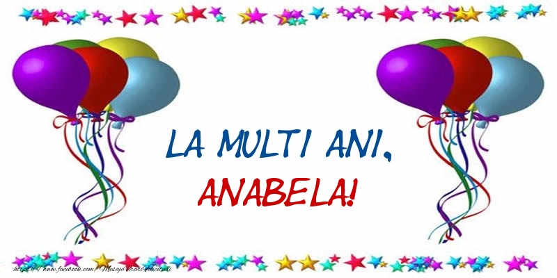 Felicitari de Ziua Numelui - Baloane & Confetti | La multi ani, Anabela!