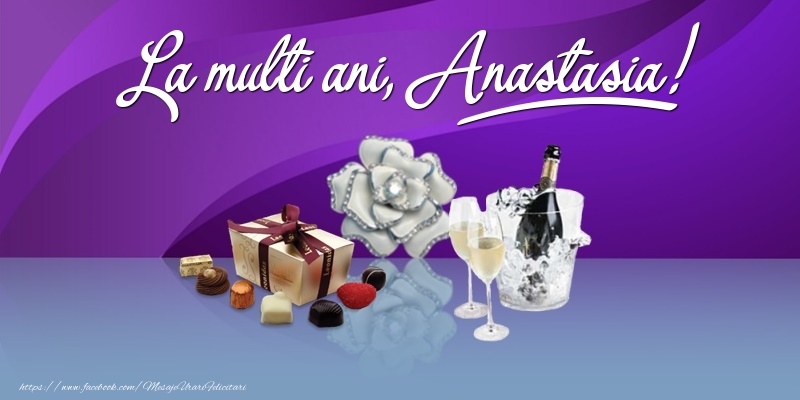 Felicitari de Ziua Numelui - Cadou & Sampanie | La multi ani, Anastasia!