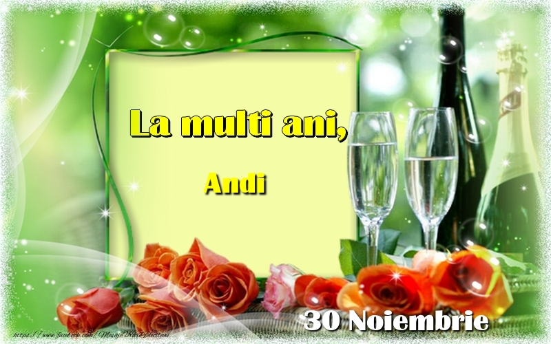 Felicitari de Ziua Numelui - Sampanie & Trandafiri | La multi ani, Andi! 30 Noiembrie