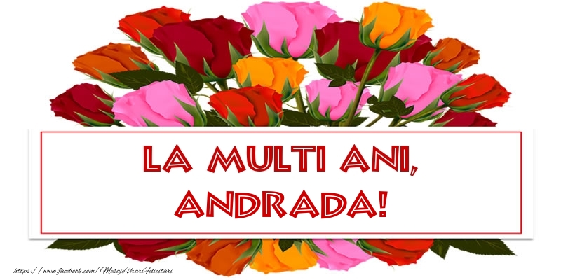 Felicitari de Ziua Numelui - Trandafiri | La multi ani, Andrada!