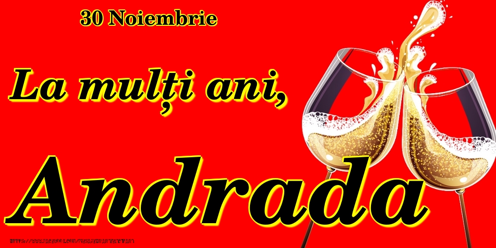 Felicitari de Ziua Numelui - 30 Noiembrie -La  mulți ani Andrada!