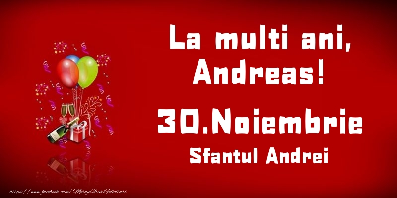 Felicitari de Ziua Numelui - Baloane & Sampanie | La multi ani, Andreas! Sfantul Andrei - 30.Noiembrie