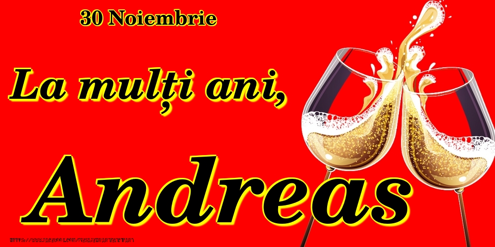  Felicitari de Ziua Numelui - Sampanie | 30 Noiembrie -La  mulți ani Andreas!