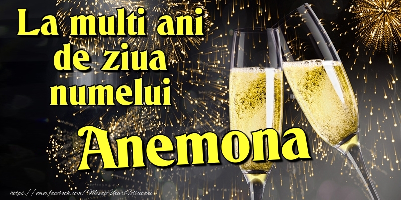 Felicitari de Ziua Numelui - La multi ani de ziua numelui Anemona