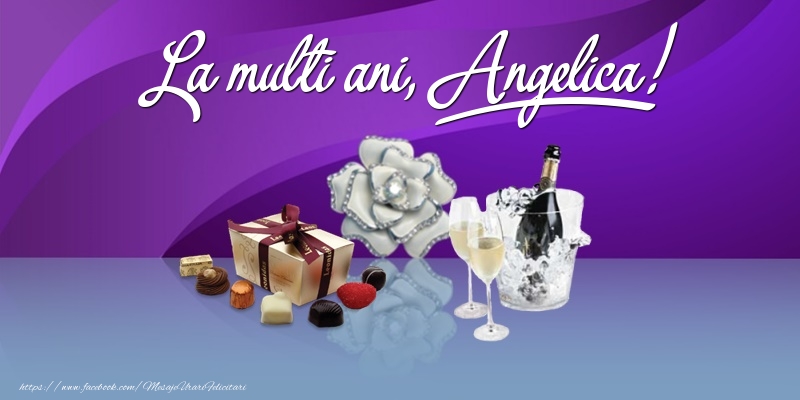 Felicitari de Ziua Numelui - Cadou & Sampanie | La multi ani, Angelica!