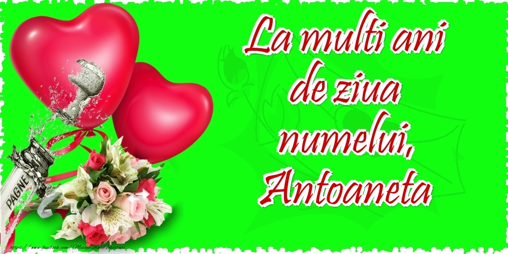 Felicitari de Ziua Numelui - La multi ani de ziua numelui, Antoaneta