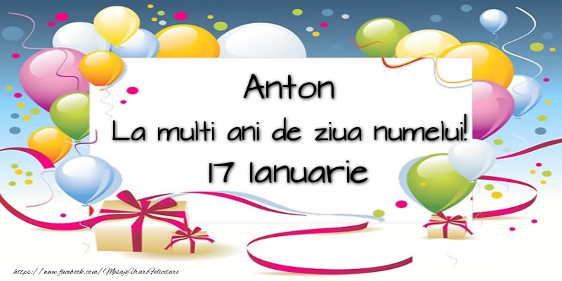 Felicitari de Ziua Numelui - Baloane | Anton, La multi ani de ziua numelui! 17 Ianuarie