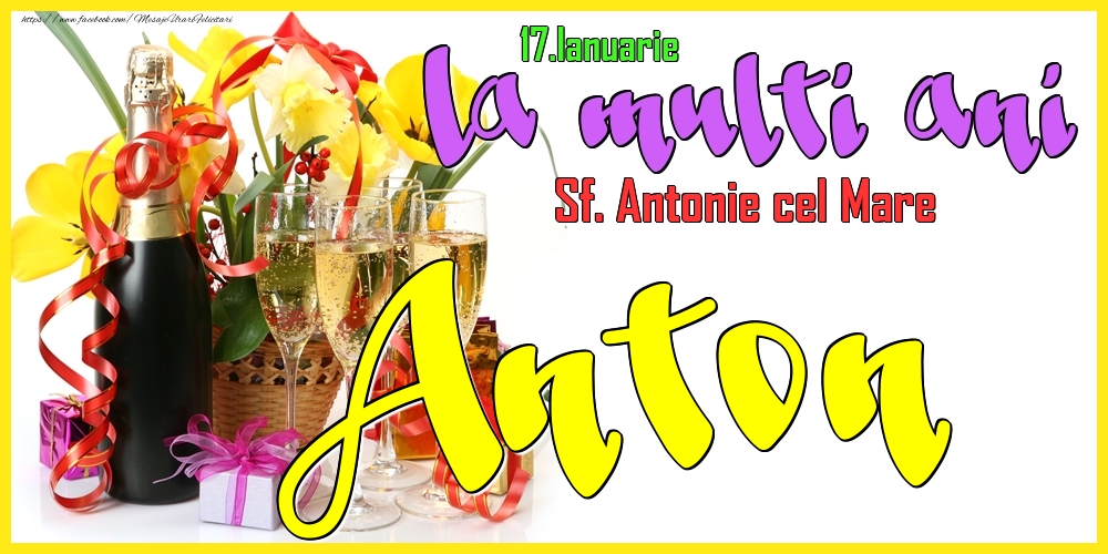 Felicitari de Ziua Numelui - 17.Ianuarie - La mulți ani Anton! - Sf. Antonie cel Mare
