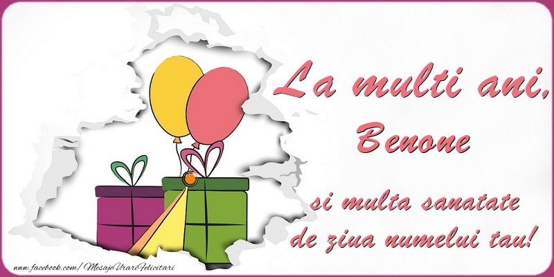 Felicitari de Ziua Numelui - Baloane & Cadou | La multi ani, Benone si multa sanatate de ziua numelui tau!