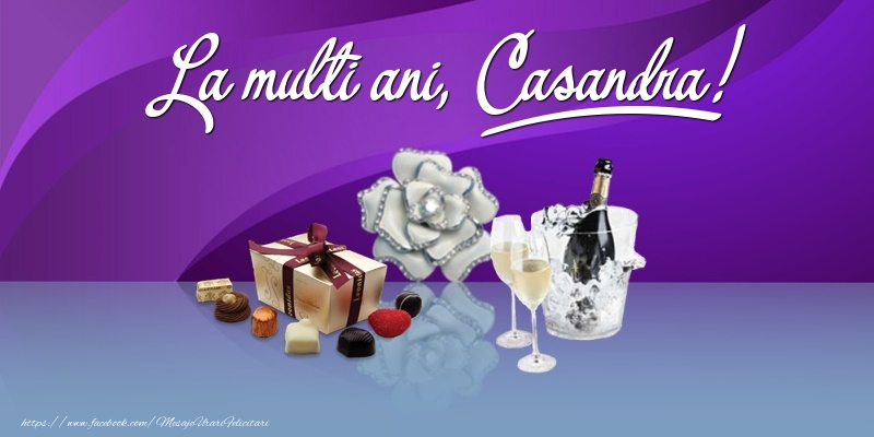 Felicitari de Ziua Numelui - Cadou & Sampanie | La multi ani, Casandra!