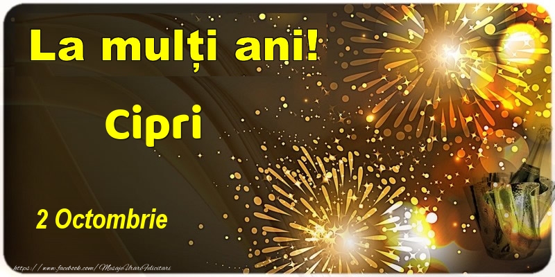 Felicitari de Ziua Numelui - Sampanie | La multi ani! Cipri - 2 Octombrie
