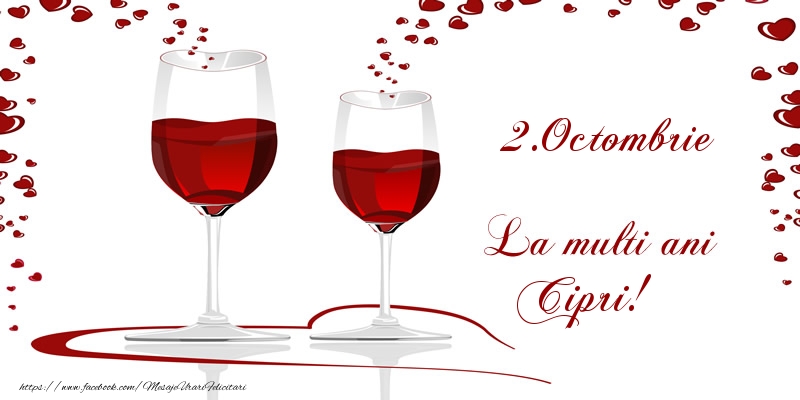Felicitari de Ziua Numelui - Sampanie | 2.Octombrie La multi ani Cipri!