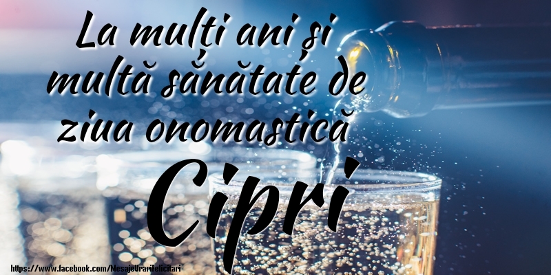 Felicitari de Ziua Numelui - Sampanie | La mulți ani si multă sănătate de ziua onopmastică Cipri