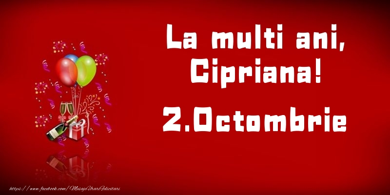 Felicitari de Ziua Numelui - La multi ani, Cipriana!  - 2.Octombrie