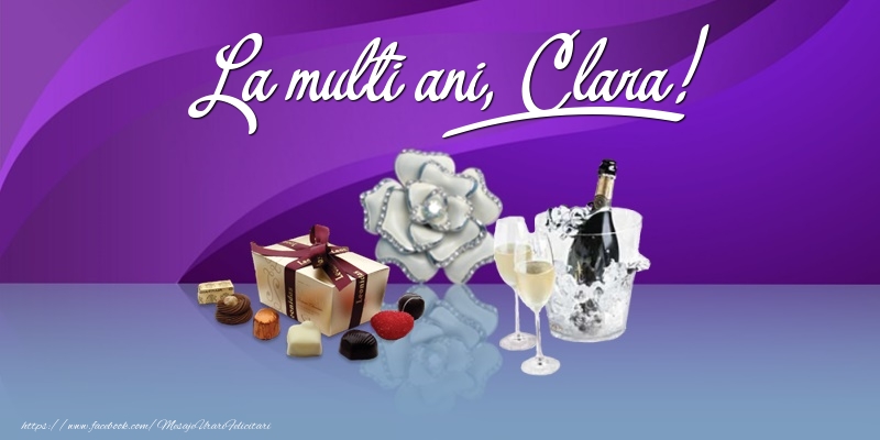 Felicitari de Ziua Numelui - Cadou & Sampanie | La multi ani, Clara!