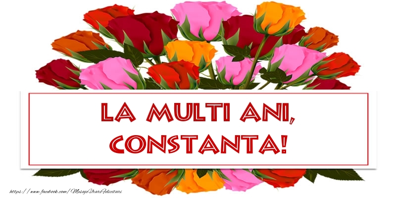 Felicitari de Ziua Numelui - Trandafiri | La multi ani, Constanta!