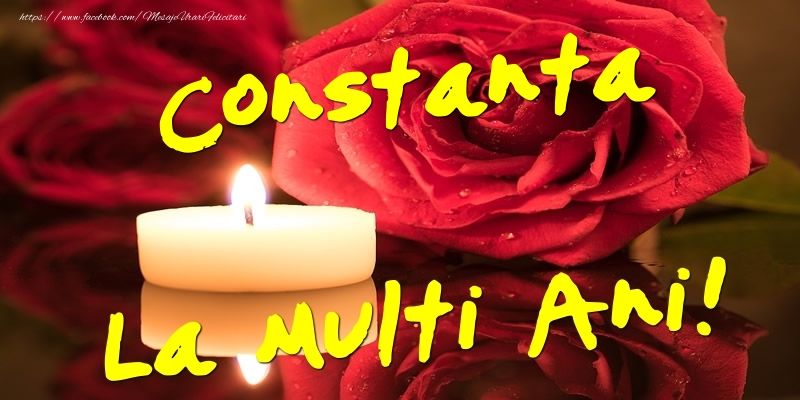 Felicitari de Ziua Numelui - Flori & Trandafiri | Constanta La Multi Ani!