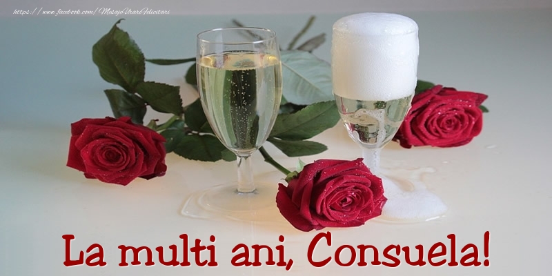 Felicitari de Ziua Numelui - Trandafiri | La multi ani, Consuela!
