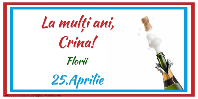 Felicitari de Ziua Numelui - Sampanie | La multi ani, Crina! 25.Aprilie Florii