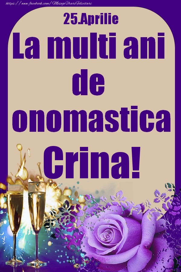 Felicitari de Ziua Numelui - 25.Aprilie - La multi ani de onomastica Crina!
