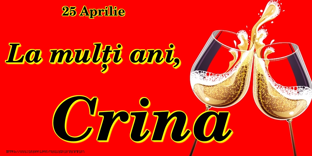 Felicitari de Ziua Numelui - 25 Aprilie -La  mulți ani Crina!