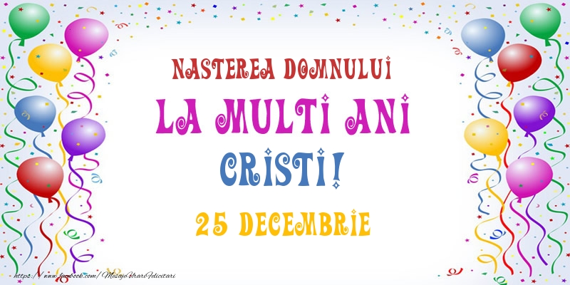 Felicitari de Ziua Numelui - La multi ani Cristi! 25 Decembrie