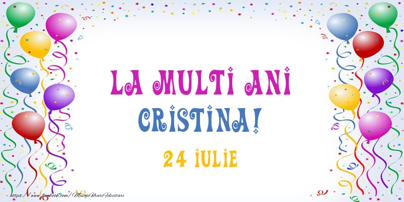 Felicitari de Ziua Numelui - Baloane | La multi ani Cristina! 24 Iulie