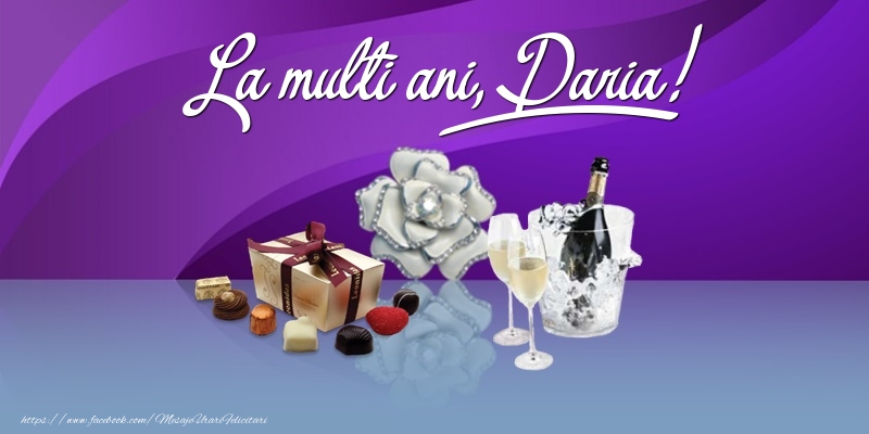 Felicitari de Ziua Numelui - Cadou & Sampanie | La multi ani, Daria!