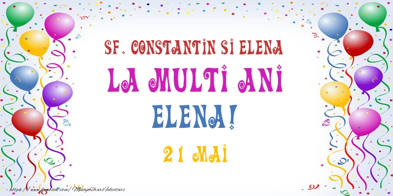 Felicitari de Ziua Numelui - Baloane | La multi ani Elena! 21 Mai